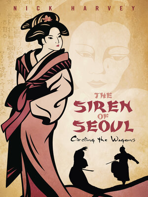 cover image of The Siren of Seoul: Circling the Wagons